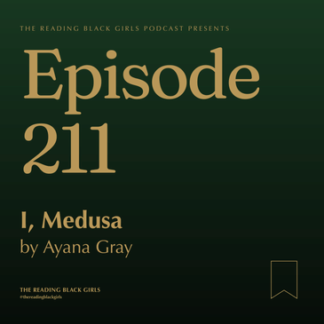 I, Medusa by Ayana Gray