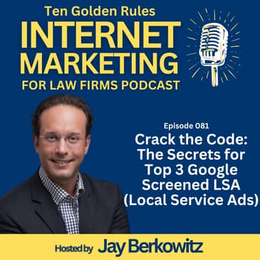 EP081: Crack the Code: The Secrets for Top 3 Google Screened LSA (Local Service Ads)
