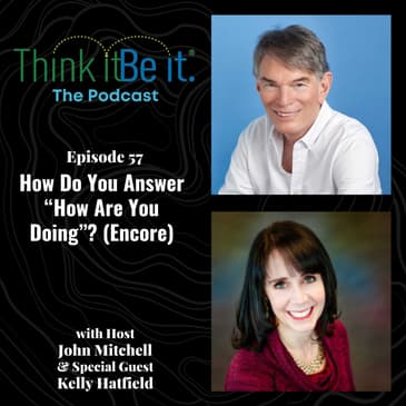 How Do You Answer “How Are You Doing”? (Encore)