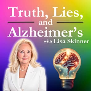 Truth, Lies & Alzheimer's