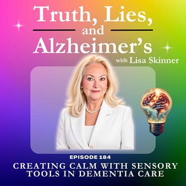 Creating Calm with Sensory Tools in Dementia Care