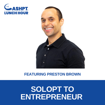 142: SoloPT to Entrepreneur with Preston Brown