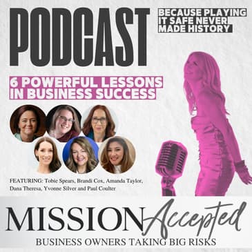 EP 308: 6 Powerful Lessons in Business Success