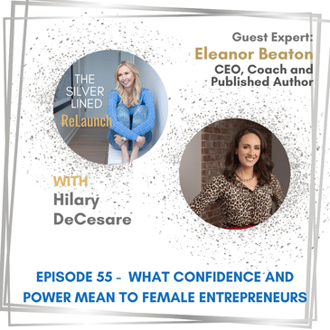 What Confidence and Power Mean to Female Entrepreneurs – with Eleanor Beaton Ep 55