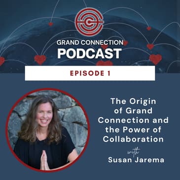 The Origin of Grand Connection and the Power of Collaboration | 001