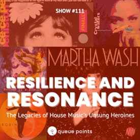 Resilience and Resonance: The Legacies of House Music's Unsung Heroines