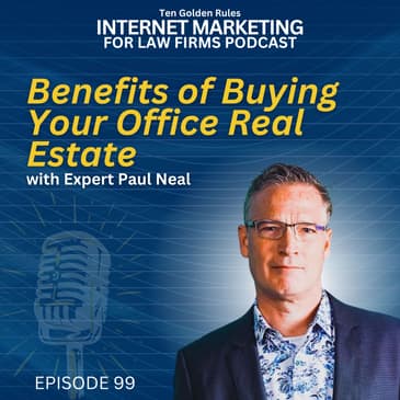 EP099: Benefits of Buying Your Office Real Estate with Expert Paul Neal