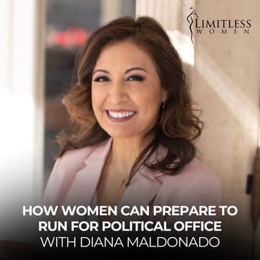 How Women Can Prepare to Run for Political Office with Diana Maldonado