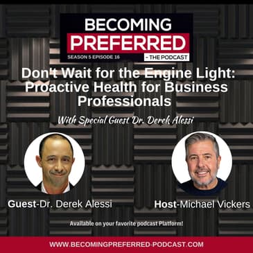 Dr. Derek Alessi – Don’t Wait for the Engine Light: Proactive Health for Business Professionals