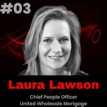 Meet Laura Lawson - Chief People Officer - United Wholesale Mortgage