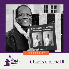 Charles Greene III: Exposing Houdini