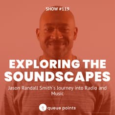 Exploring the Soundscapes: Jason Randall Smith's Journey into Radio and Music