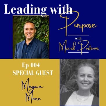 Embracing Your Voice: Megan Moore on Storytelling & Leadership | 004