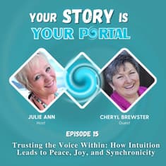 Trusting the Voice Within: How Intuition Leads to Peace, Joy, and Synchronicity with Cheryl Brewster
