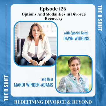 Options And Modalities In Divorce Recovery