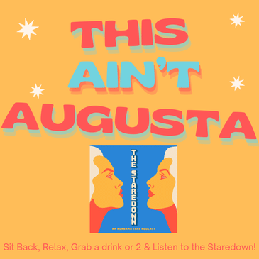 This ain’t Augusta