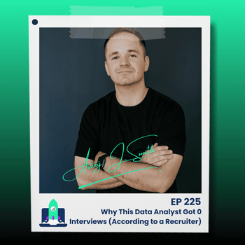 255: Why This Data Analyst Got 0 Interviews (According to a Recruiter)