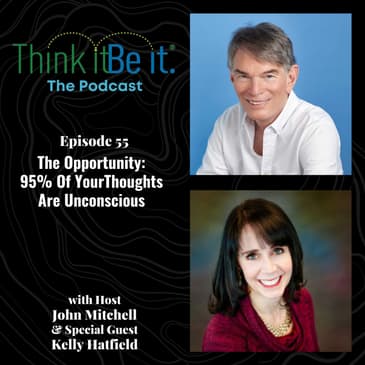 The Opportunity: 95% Of Your Thoughts Are Unconscious