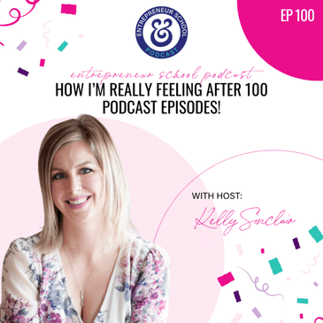 How I’m Really Feeling After 100 Podcast Episodes!