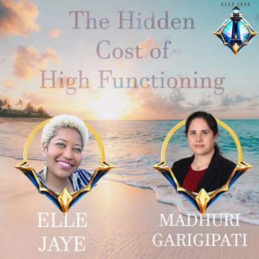 The Hidden Cost of High Functioning