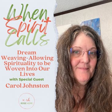Dream Weaving-Allowing Spirituality to be Woven Into Our Lives