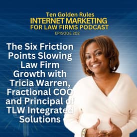 202: The Six Friction Points Slowing Law Firm Growth with Tricia Warren, Fractional COO and Principal of TLW Integrated Solutions