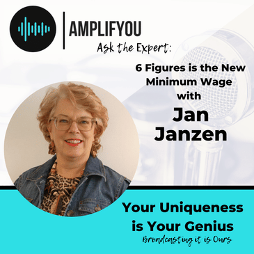 Ask the Expert: 6 Figures is the New Minimum Wage with Jan Janzen