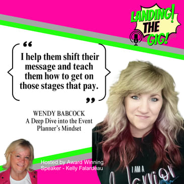 What Event Planners Really Want From Speakers with WENDY BABCOCK | 001