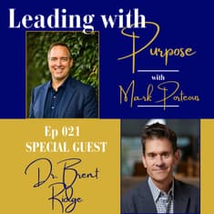 Built Neighbor by Neighbor: Why Kindness Is Strategic Leadership with Dr. Brent Ridge