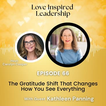 The Gratitude Shift That Changes How You See Everything with Kathleen Panning