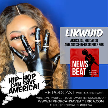 Hip-Hop, Social Justice & Independent Artistry with LiKWUiD