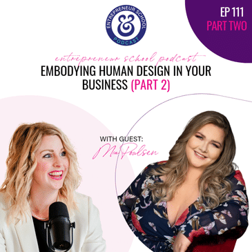 Embodying Human Design in Your Business (Part 2)