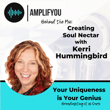 Behind the Mic: Creating Soul Nectar with Kerri Hummingbird