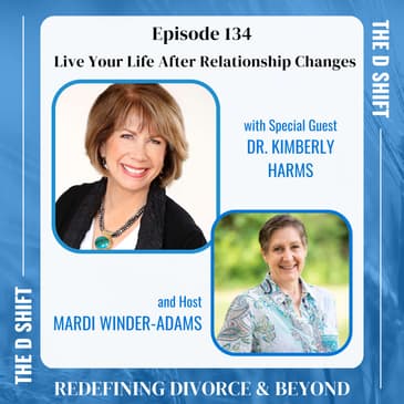 Live Your Life After Relationship Changes