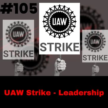 Leadership in Crisis: Navigating the UAW Strike