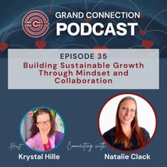 Meet Natalie Clack: Building Sustainable Growth Through Mindset and Collaboration | 035