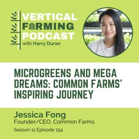S11E154 Jessica Fong/Common Farms - Microgreens and Mega Dreams: Inspiring Journey