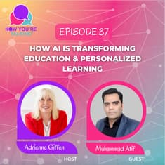 How AI Is Transforming Education & Personalized Learning with Muhammad Atif