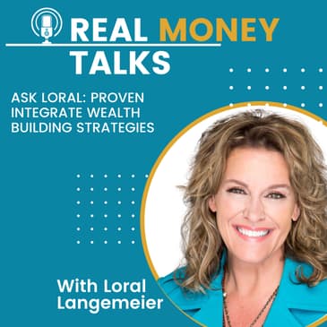 ASK LORAL: Proven Integrate Wealth Building Strategies