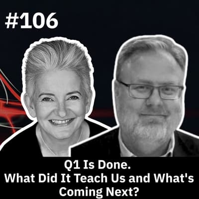 Q1 Is Done. What Did It Teach Us and What's Coming Next?