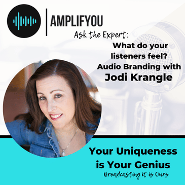 Ask the Expert: What do your listeners feel? Audio Branding with Jodi Krangle
