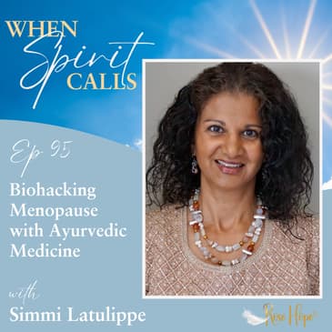 Biohacking Menopause with Ayurvedic Medicine