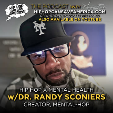 Hip Hop and Mental Health Therapy with Dr. Randy Sconiers of Mental-Hop