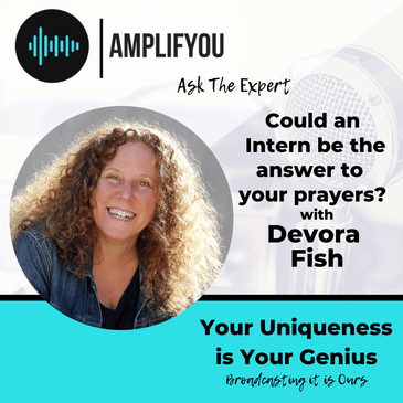 Ask the Expert: Devora Fish - Could an Intern be the answer to your prayers?