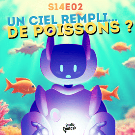 S14▪️EP02▪️Caché sous l'océan