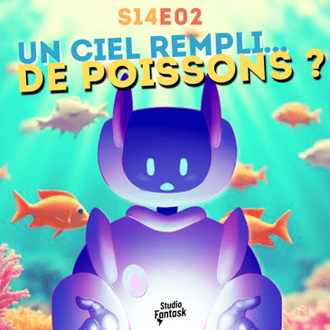 S14▪️EP02▪️Caché sous l'océan