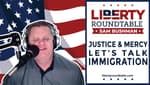Justice & Mercy, Lets Talk Immigration!