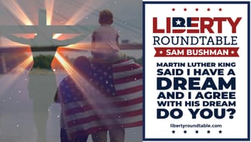 Martin Luther King Said, "I Have a Dream," and I Agree With His Dream—Do You?