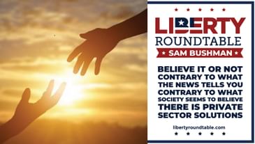 Believe It or Not: Private Sector Solutions for Disaster Relief | Liberty RoundTable