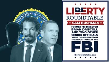 Former FBI Director Brian Driscal Dismissed: Liberty RoundTable Live with Sam Bushman